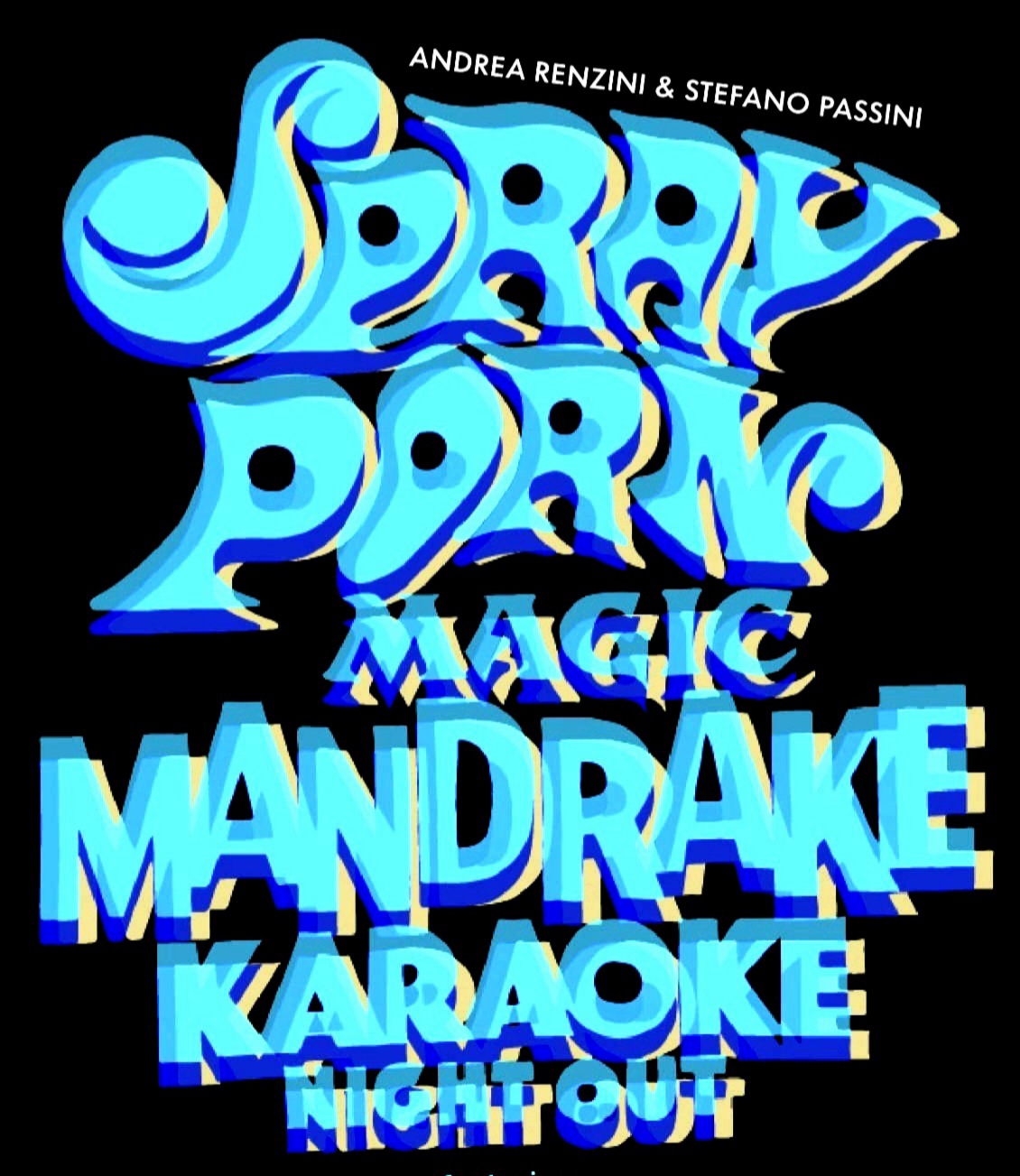 Spray Porn/Magic Mandrake Karaoke